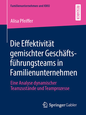 cover image of Die Effektivität gemischter Geschäftsführungsteams in Familienunternehmen